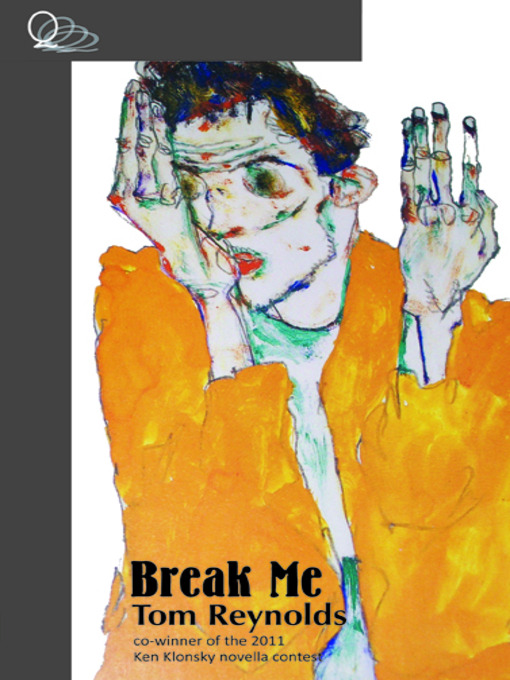 Title details for Break Me by Tom Reynolds - Available